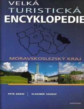 Petr David: Velká turistická encyklopedie, Moravskoslezský kraj
