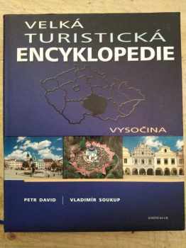 Petr David: Velká turistická encyklopedie, Velká turistická encyklopediey, Vysočina