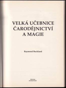 Raymond Buckland: Velká učebnice čarodějnictví a magie