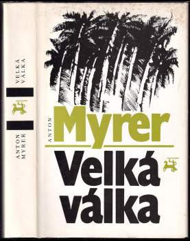 Anton Myrer: Velká válka