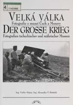 Václav Hajný: Velká válka/ Der grosse Krieg
