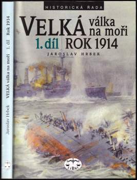 Jaroslav Hrbek: Velká válka na moři