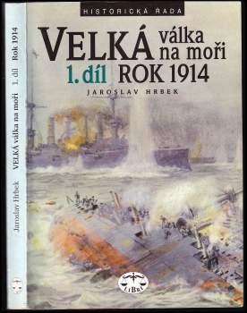 Jaroslav Hrbek: Velká válka na moři