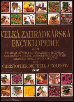 Christopher Brickell: Velká zahrádkářská encyklopedie