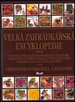 Christopher Brickell: Velká zahrádkářská encyklopedie