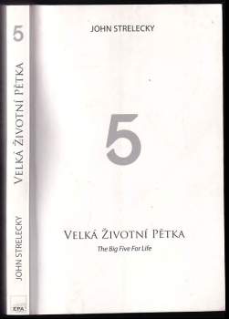 John P Strelecky: Velká životní pětka