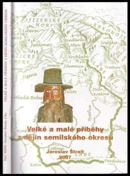 Velké a malé příběhy z dějin semilského okresu