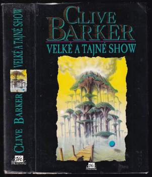 Clive Barker: Velké a tajné show