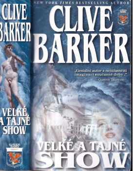 Clive Barker: Velké a tajné show