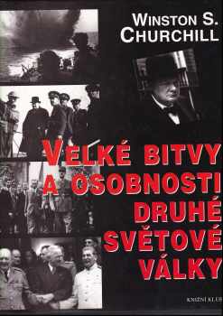 Velké bitvy a osobnosti druhé světové války