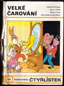 Ljuba Štíplová: Velké čarování - Čtyřlístek 144