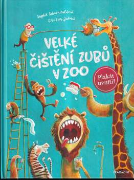 Sophie Schoenwald: Velké čištění zubů v zoo