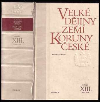 Antonín Klimek: Velké dějiny zemí Koruny české Svazek XIII, 1918-1929.