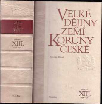 Antonín Klimek: Velké dějiny zemí Koruny české : Svazek XIII. 1919-1929