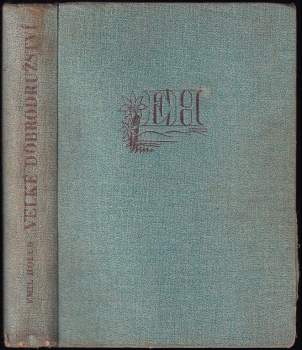 Emil Holub: Velké dobrodružství