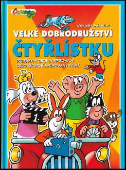 Jaroslav Němeček: Velké dobrodružství Čtyřlístku