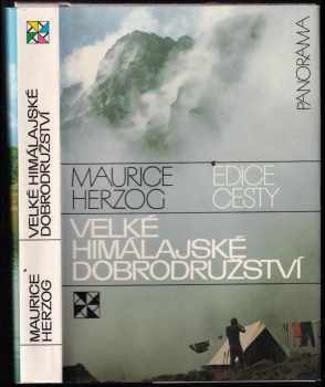 Maurice Herzog: Velké himálajské dobrodružství