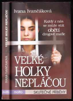 Ivana Ivančáková: Velké holky nepláčou