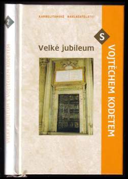Velké jubileum s Vojtěchem Kodetem