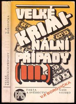V. P Borovička: Velké kriminální případy