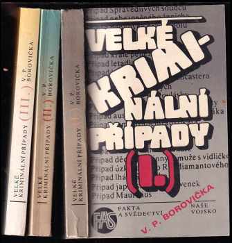 V. P Borovička: Velké kriminální případy