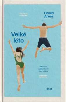 Ewald Arenz: Velké léto