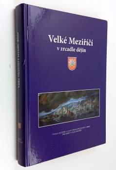 Velké Meziříčí v zrcadle dějin