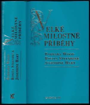 Barbara Wood: Velké milostné příběhy