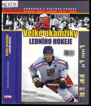 Martin Leschinger: Velké okamžiky ledního hokeje