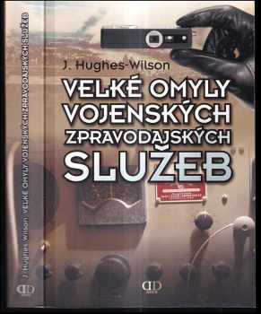 Velké omyly vojenských zpravodajských služeb