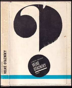 Ludvík Souček: Velké otazníky