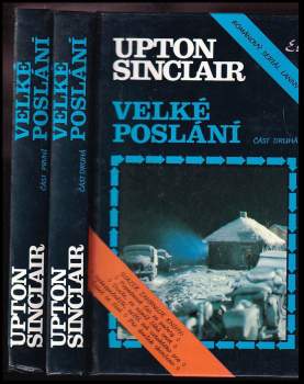 Upton Sinclair: Velké poslání