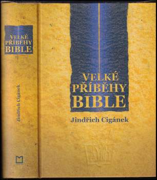 Jindřich Cigánek: Velké příběhy Bible