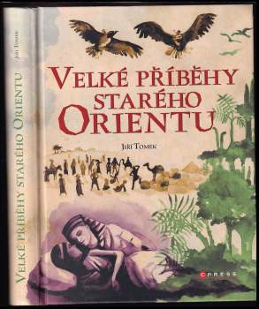 Velké příběhy starého Orientu