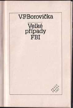 V. P Borovička: Velké případy FBI