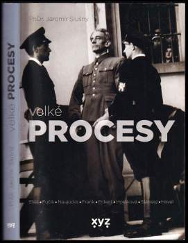 Jaromír Slušný: Velké procesy
