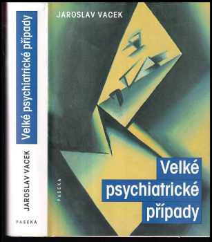 Velké psychiatrické případy