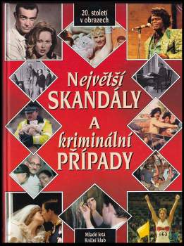 Velké skandály a kriminální případy