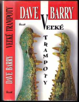 Dave Barry: Veľké trampoty