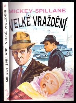 Mickey Spillane: Velké vraždění