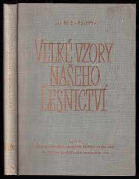 Velké vzory našeho lesnictví
