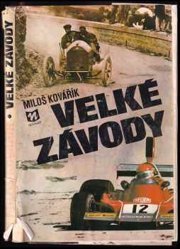 Miloš Kovářík: Velké závody
