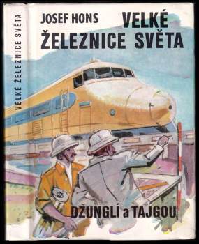 Josef Hons: Velké železnice světa