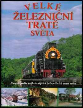 Velké železniční tratě světa