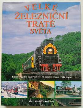 Velké železniční tratě světa
