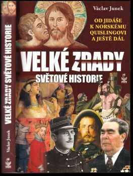 Václav Junek: Velké zrady světové historie