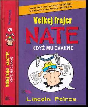 Lincoln Peirce: Velkej frajer Nate, když mu cvakne