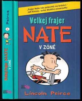 Lincoln Peirce: Velkej frajer Nate v zóně