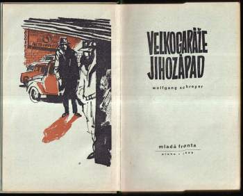 Wolfgang Schreyer: Velkogaráže jihozápad