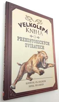 Velkolepá kniha o prehistorických zvířatech